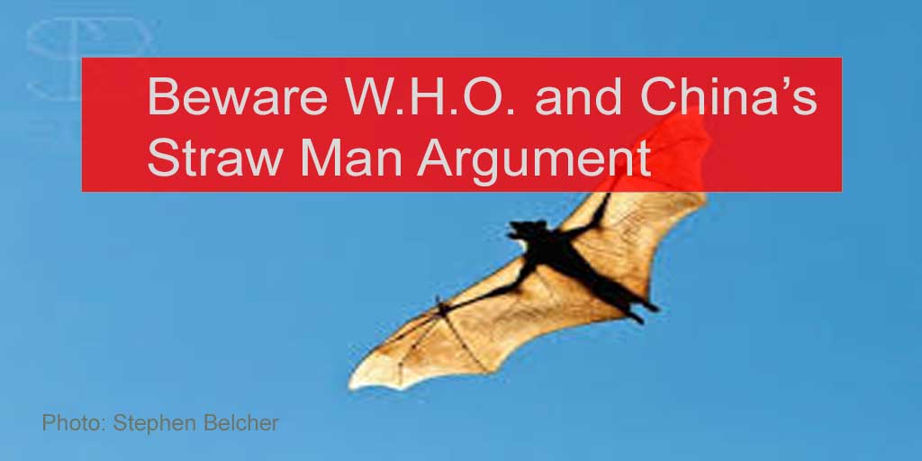 Calling ‘Batshit’ on China’s Coronavirus Excuses